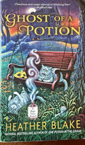 Ghost of a Potion — Heather Blake