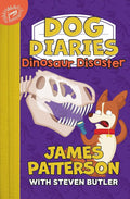 Used like new hardcover copy of Dog Diaries: Dinosaur Disaster (Dog Diaries #6) by James Patterson, Steven Butler, Richard Watson at Donna's Book Corner