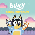 Used paperback copy of Bluey: Daddy Putdown by Penguin Young Readers Licenses at Donna's Book Corner
