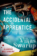 The Accidental Apprentice — Vikas Swarup by Unknown Author - hardcover in Used