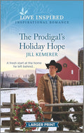 Used mass market paperback copy of The Prodigal's Holiday Hope (Wyoming Ranchers, 1) by Jill Kemerer at Donna's Book Corner