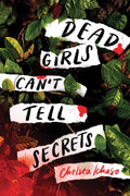 Dead Girls Can't Tell Secrets by Chelsea Ichaso - YA psychological thriller paperback book cover featuring dark mysterious design - used like new condition