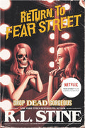 Drop Dead Gorgeous (Return to Fear Street, 3) — R.L. Stine - paperback