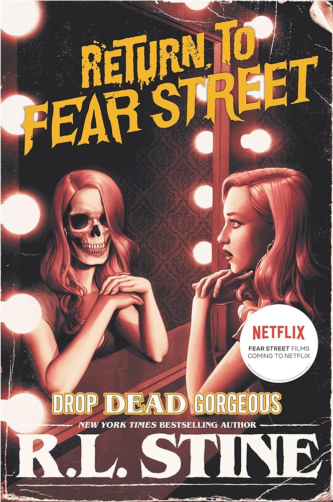 Drop Dead Gorgeous (Return to Fear Street, 3) — R.L. Stine - paperback