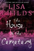 The House by the Cemetery, Lisa Childs