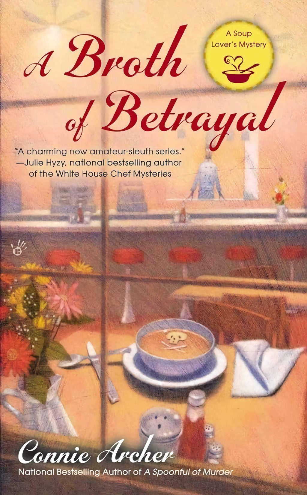 A Broth of Betrayal (A Soup Lover's Mystery) - Donna's Book Corner & More