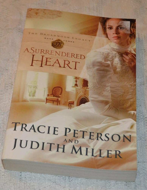 A Surrendered Heart book cover by Tracie Peterson, Broadmoor Legacy Book 3 Christian historical romance