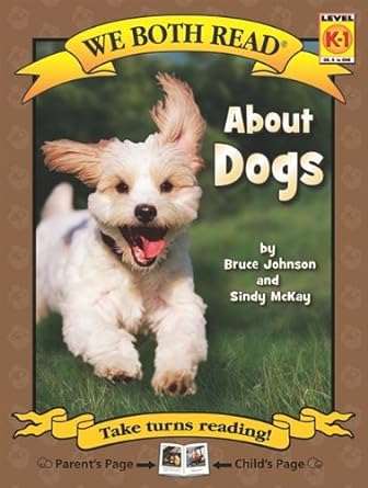 Used paperback copy of About Dogs (We Both Read: Level K-1) by Bruce Johnson at Donna's Book Corner