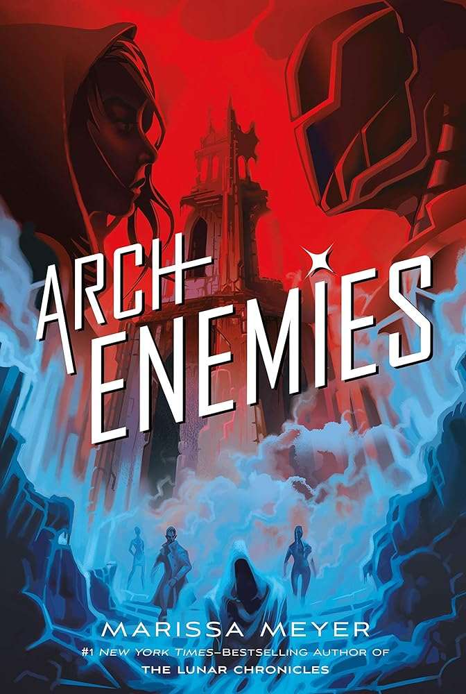 Archenemies hardcover book cover - Renegades Book 2 superhero fantasy by Marissa Meyer