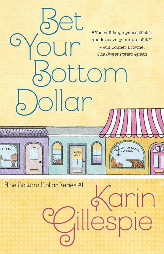 Bet Your Bottom Dollar (The Bottom Dollar Series) - Donna's Book Corner & More