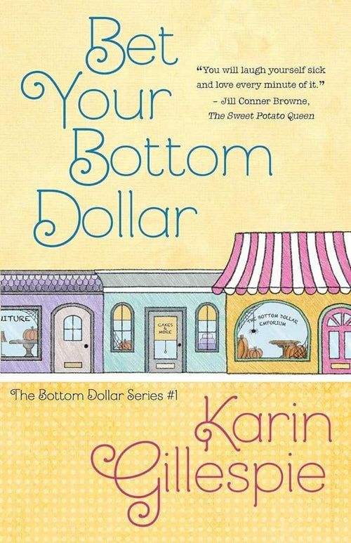 Bet Your Bottom Dollar (The Bottom Dollar Series)