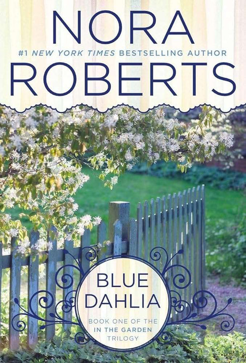 Used paperback copy of Blue Dahlia (In The Garden Trilogy) by Nora Roberts at Donna's Book Corner