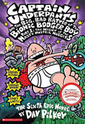 Captain Underpants and the Big, Bad Battle of the Bionic Booger Boy, Part 1 — Dav Pilkey - paperback