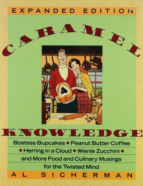 Caramel Knowledge — Al Sicherman - paperback
