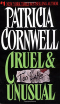 Cruel & Unusual by Patricia Cornwell book cover - Kay Scarpetta forensic thriller mystery novel about impossible evidence and child murder