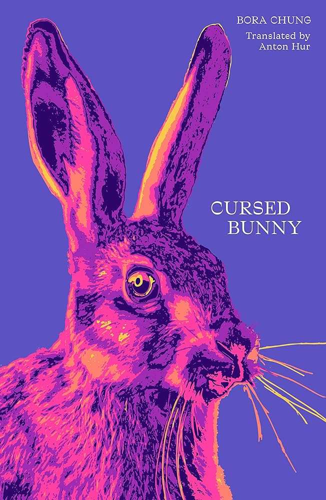 Cursed Bunny Korean horror book cover by Bora Chung - used magical realism paperback in very good condition