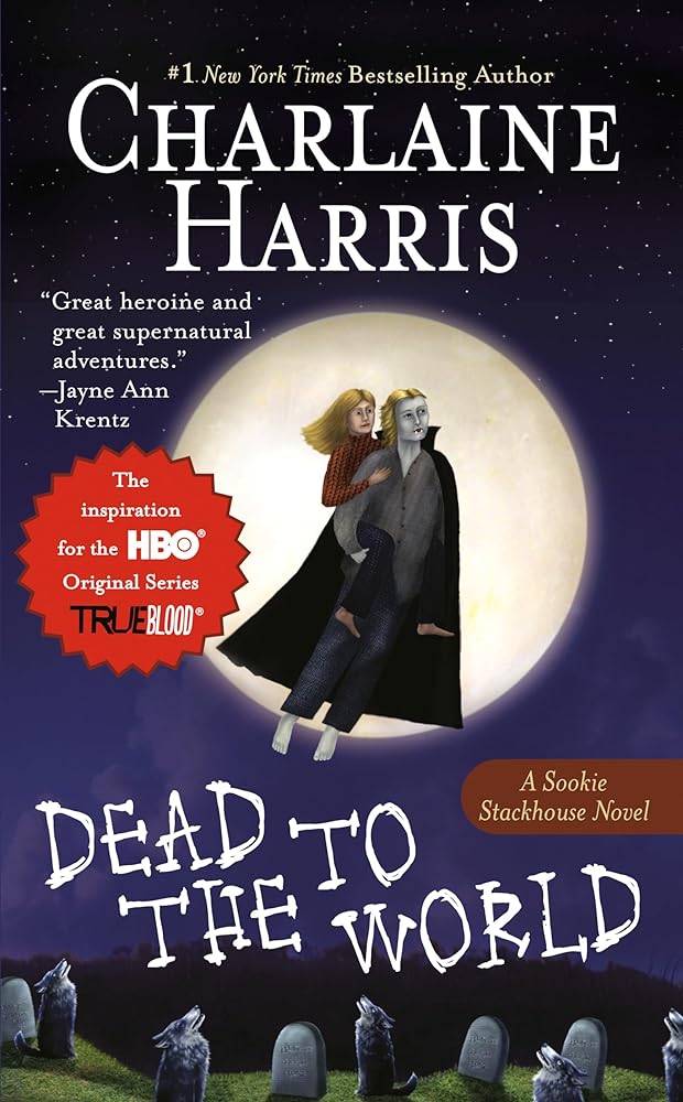 Dead to the World book cover by Charlaine Harris, fourth book in Sookie Stackhouse paranormal romance series