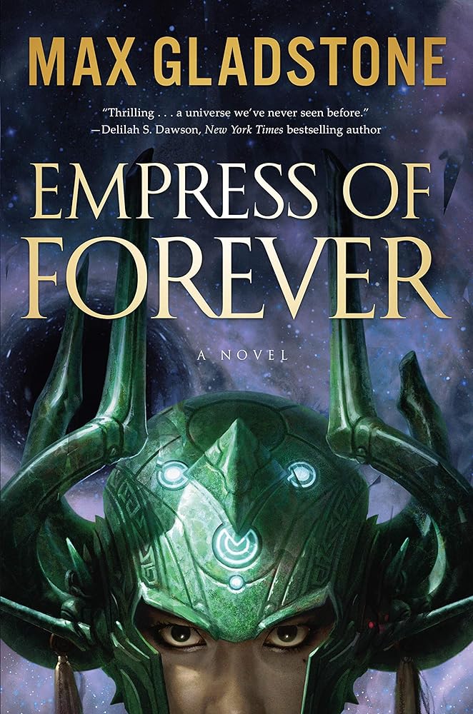 Empress of Forever — Max Gladstone - paperback