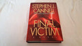 Used hardcover copy of Final Victim: A Novel by Stephen J. Cannell at Donna's Book Corner