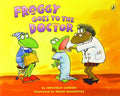 Froggy Goes to the Doctor — Jonathan London - paperback