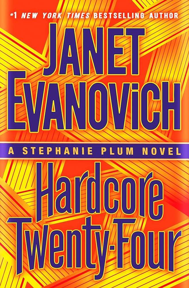 Used hardcover copy of Hardcore Twenty-Four: A Stephanie Plum Novel by Janet Evanovich at Donna's Book Corner