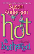 Used mass market paperback copy of Hot & Bothered by Susan Andersen at Donna's Book Corner