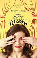 Used paperback copy of How Not to Make a Wish (As You Wish, 1) by Mindy Klasky at Donna's Book Corner