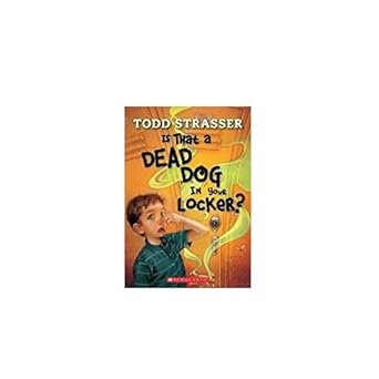 Is That a Dead Dog in Your Locker? (The Tardy Boys #1) - Todd Strasser - paperback