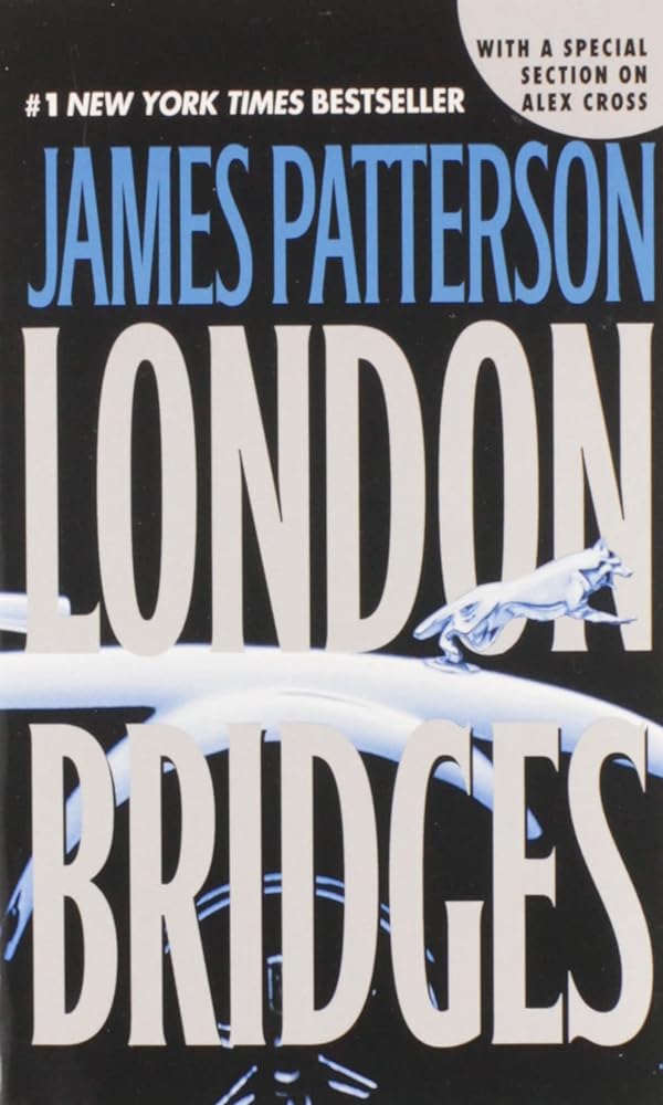 London Bridges — James Patterson - mass market paperback