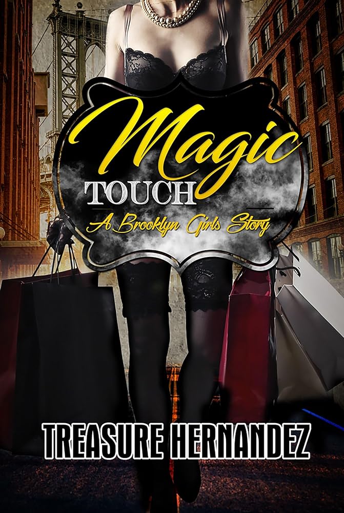 Magic Touch: A Brooklyn Girls Story — Treasure Hernandez - paperback