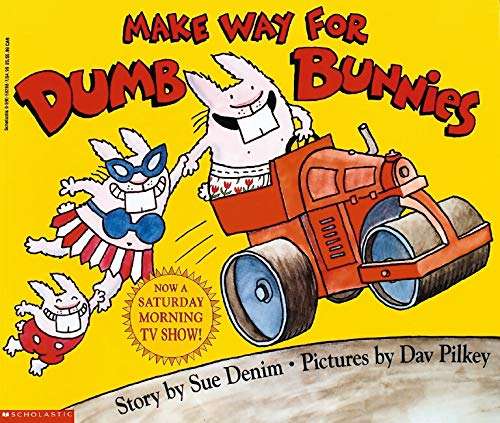 Used paperback copy of Make Way For Dumb Bunnies by Dav Pilkey at Donna's Book Corner