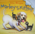 Used hardcover copy of Marley and the Kittens by John Grogan at Donna's Book Corner
