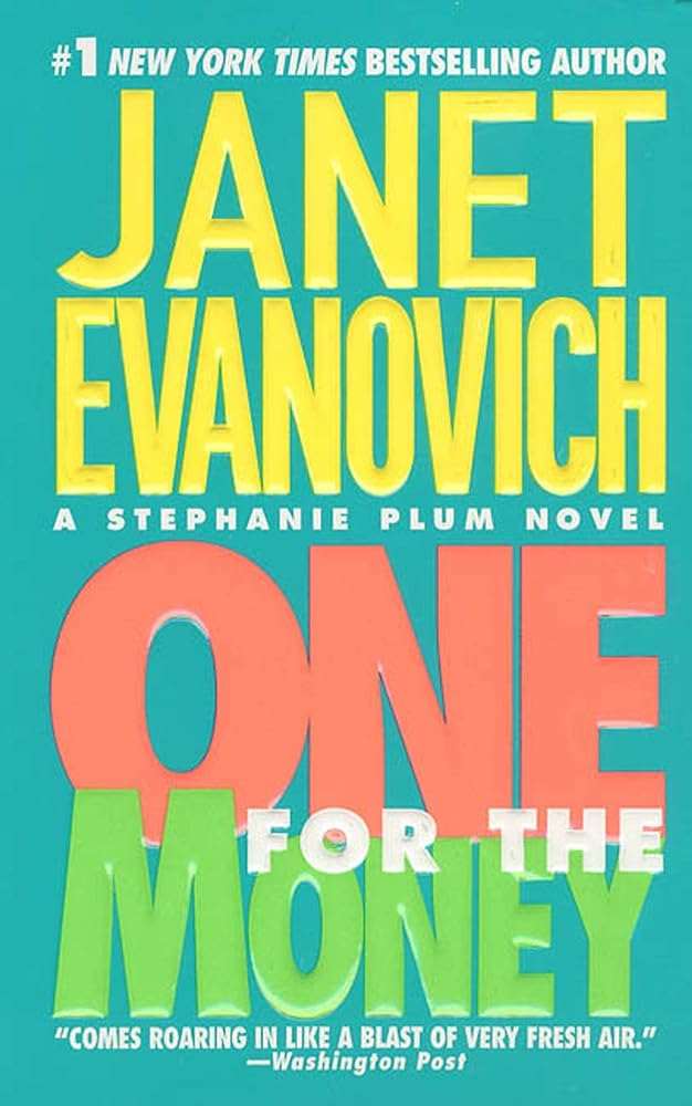 One for the Money (Stephanie Plum #1) - Janet Evanovich