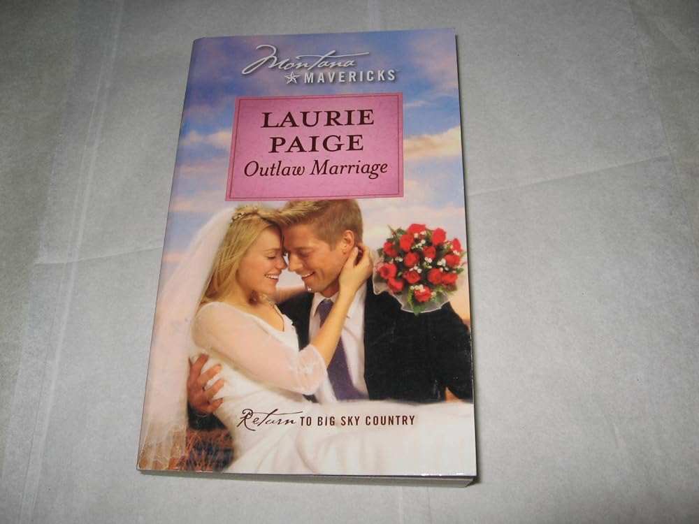Outlaw Marriage (Montana Mavericks #31) - Laurie Paige