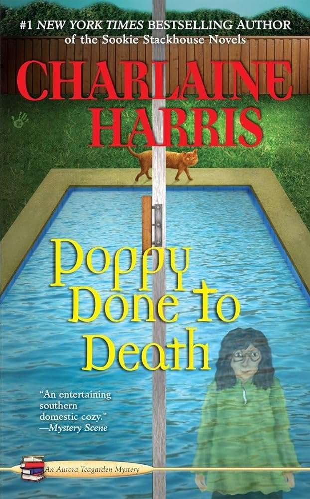 Used mass market paperback copy of Poppy Done to Death (Aurora Teagarden Mysteries, Book 8) by Charlaine Harris at Donna's Book Corner