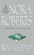 Used mass market paperback copy of River's End by Nora Roberts at Donna's Book Corner