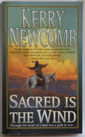 Used mass market paperback copy of Sacred Is the Wind by Kerry Newcomb at Donna's Book Corner
