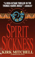 Spirit Sickness - Kirk Mitchell - paperback