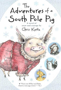 Used paperback copy of The Adventures of a South Pole Pig by Chris Kurtz at Donna's Book Corner