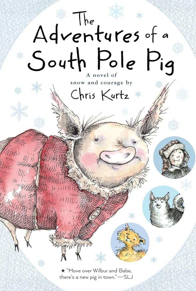 Used paperback copy of The Adventures of a South Pole Pig by Chris Kurtz at Donna's Book Corner