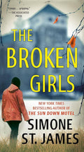 The Broken Girls — Simone St. James - paperback