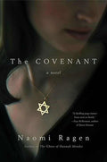 The Covenant: A Novel - Naomi Ragen