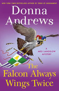 The Falcon Always Wings Twice — Donna Andrews - hardcover