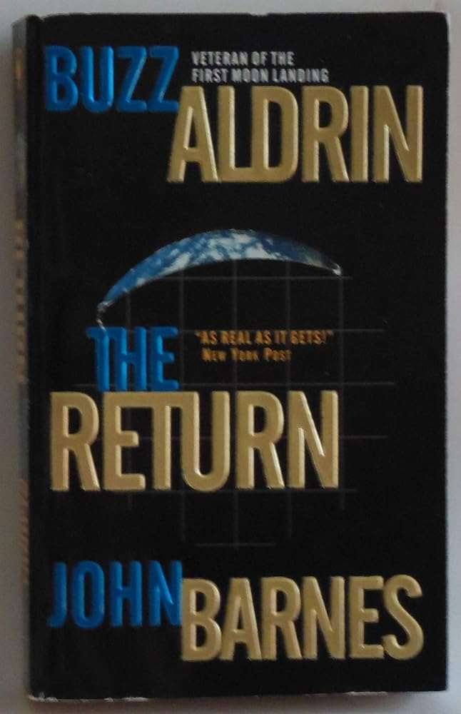Used mass market paperback copy of The Return by Buzz Aldrin & John Barnes at Donna's Book Corner
