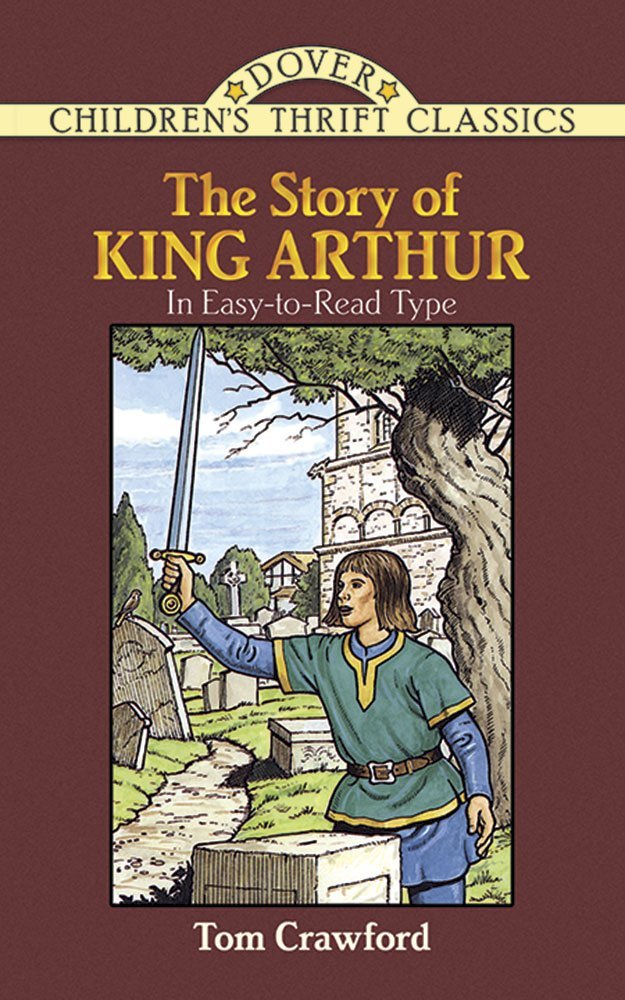 The Story of King Arthur — Tom Crawford - paperback