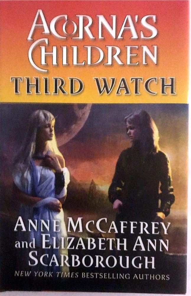 Third Watch Acorna's Children hardcover book by Anne McCaffrey Elizabeth Scarborough sci-fi fantasy novel cover