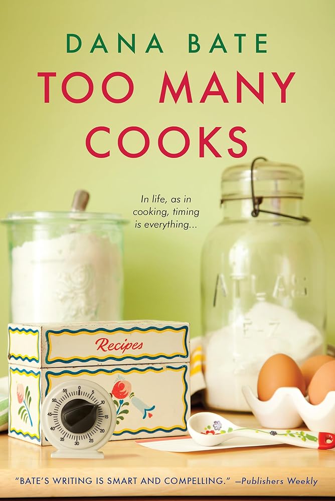 Too Many Cooks — Dana Bate - paperback