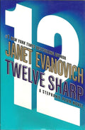 Used hardcover copy of Twelve Sharp (A Stephanie Plum Novel) (Stephanie Plum Novels) by Janet Evanovich at Donna's Book Corner