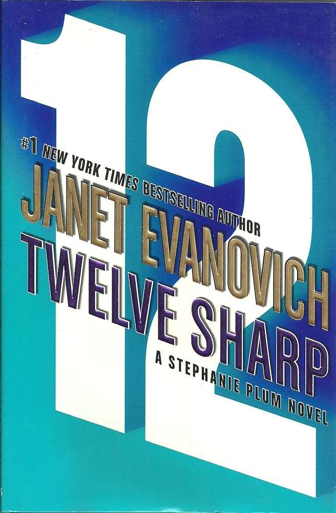 Used hardcover copy of Twelve Sharp (A Stephanie Plum Novel) (Stephanie Plum Novels) by Janet Evanovich at Donna's Book Corner