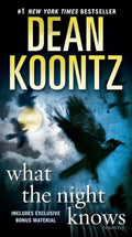 Used mass market paperback copy of What the Night Knows: A Novel by Dean Koontz at Donna's Book Corner